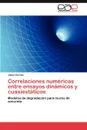 Correlaciones Numericas Entre Ensayos Dinamicos y Cuasiestaticos - Juli N. Carrillo, Julian Carrillo