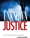 Unknown Justice - Pat Joffrion