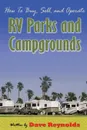 How to Buy, Sell and Operate RV Parks and Campgrounds - David Reynolds