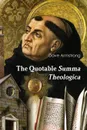 The Quotable Summa Theologica - Dave Armstrong