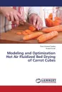 Modeling and Optimization Hot Air Fluidized Bed Drying of Carrot Cubes - Pandey Ram Krishna, KUMAR ARVIND