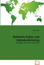 Politische Kultur und Demokratisierung - Lukas Ganz