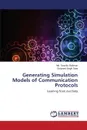 Generating Simulation Models of Communication Protocols - Rahman MD Tanzilur, Saini Gurpreet Singh