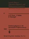 Einfuhrungskursus in Die Dynamische Programmierung - Hans Paul Kunzi, O. Ma1/4ller, E. Nievergelt