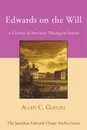 Edwards on the Will - Allen C. Guelzo