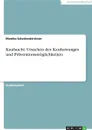 Kaufsucht. Ursachen des Kaufszwanges und Praventionsmoglichkeiten - Monika Schattenkirchner