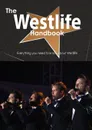 The Westlife Handbook - Everything You Need to Know about Westlife - Emily Smith