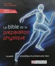 La bible de la preparation physique - Didier Reiss, Pascal Prevost