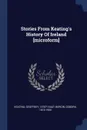 Stories From Keating's History Of Ireland .microform. - Keating Geoffrey 1570?-1644?, Bergin Osborn 1873-1950