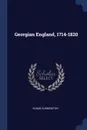 Georgian England, 1714-1820 - Susan Cunnington