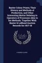 Baxter Colour Prints; Their History and Methods of Production, and Other Interesting Matter Relating to Operators of Processes Akin to his Methods, Together With Baxter & LeBlond Auction Records for 1917-18 - H George Clarke