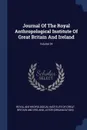 Journal Of The Royal Anthropological Institute Of Great Britain And Ireland; Volume 24 - JSTOR (Organization)