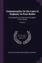 Commentaries On the Laws of England,. In Four Books: Commentaries On The Laws Of England,: In Four Books; Volume 3 - William Blackstone, Edward Christian