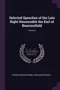 Selected Speeches of the Late Right Honourable the Earl of Beaconsfield; Volume 2 - Thomas Edward Kebbel, Benjamin Disraeli