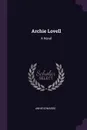 Archie Lovell. A Novel - Annie Edwards