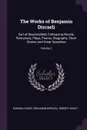 The Works of Benjamin Disraeli. Earl of Beaconsfield, Embracing Novels, Romances, Plays, Poems, Biography, Short Stories and Great Speeches; Volume 2 - Edmund Gosse, Benjamin Disraeli, Robert Arnot