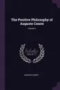 The Positive Philosophy of Auguste Comte; Volume 2 - Auguste Comte