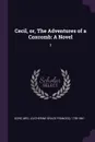 Cecil, or, The Adventures of a Coxcomb. A Novel: 3 - 1799-1861 Gore