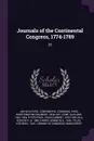 Journals of the Continental Congress, 1774-1789. 25 - Worthington Chauncey Ford, Gaillard Hunt