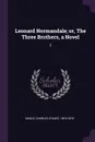 Leonard Normandale; or, The Three Brothers, a Novel. 2 - Charles Stuart Savile