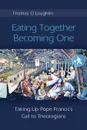 Eating Together, Becoming One - Thomas O'Loughlin
