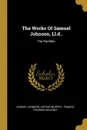 The Works Of Samuel Johnson, Ll.d.. The Rambler - Samuel Johnson, Arthur Murphy