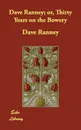 Dave Ranney; or, Thirty Years on the Bowery - Dave Ranney