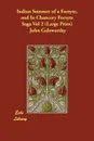 Indian Summer of a Forsyte, and in Chancery Forsyte Saga Vol 2 - John Sir Galsworthy