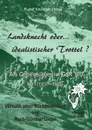 Landsknecht oder idealistischer Trottel ? - Hans-Günther Unger