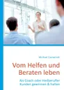 Vom Helfen und Beraten leben - Michael Czerwinski