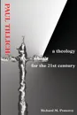 Paul Tillich. a theology for the 21st century - Richard M Pomeroy