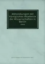 Abhandlungen der Koniglichen Akademie der Wissenschaften in Berlin. 1868 - Deutsche Akademie der Wissenschaften zu Berlin