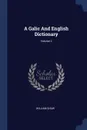 A Galic And English Dictionary; Volume 2 - William Shaw