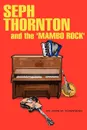 Seph Thornton. And the 'Mambo Rock' - John W. Townsend