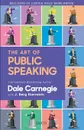 The Art of Public Speaking - Dale  with Esenwein J. Berg Carnegie