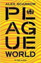 Plague World - Alex Scarrow
