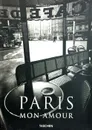 Paris Mon Amour - Jean-Claude Gautrand