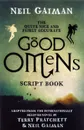 The Quite Nice and Fairly Accurate Good Omens Script Book - Gaiman Neil 