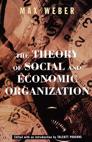 Обложка книги The Theory of Social and Economic Organization, Max Weber