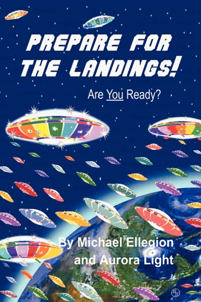 Обложка книги Prepare for the Landings, Michael Ellegion, Aurora Light