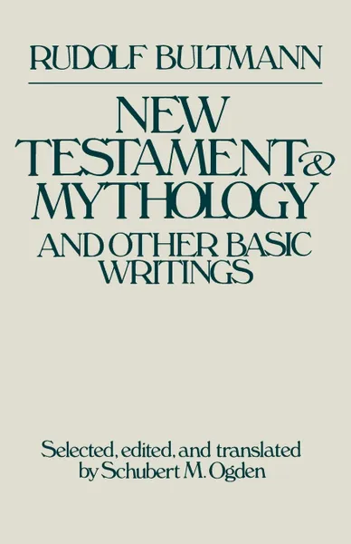 Обложка книги New Testament & Mythology, Rudolf Bultmann