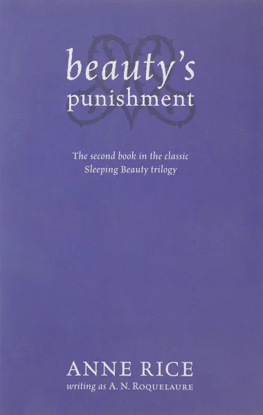 Обложка книги Beauty's Punishment: Book 2, Anne Rice