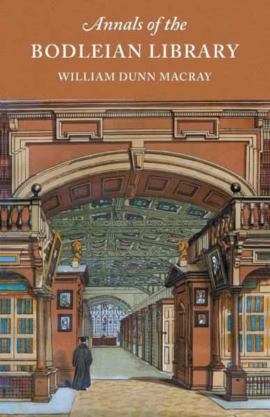 Обложка книги Annals of the Bodleian Library, William Dunn Macray