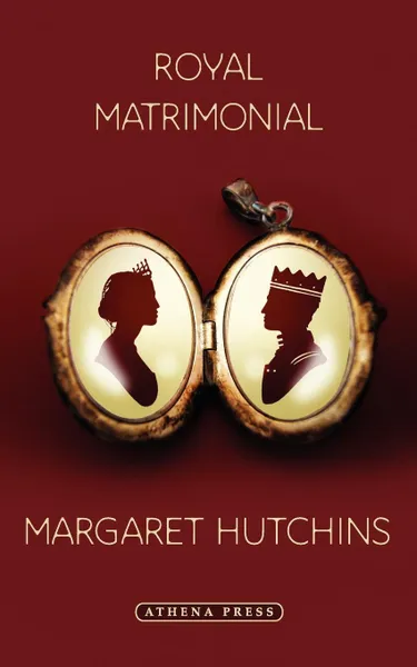 Обложка книги Royal Matrimonial, Margaret Hutchins