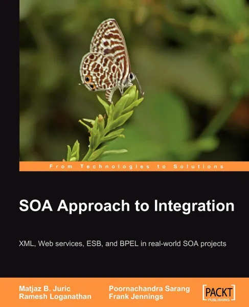 Обложка книги Soa Approach to Integration, Matjaz B. Juric, Ramesh Loganathan, P. G. Sarang