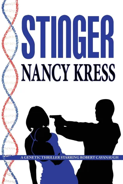 Обложка книги Stinger - A Robert Cavanaugh Genetic Thriller, Nancy Kress