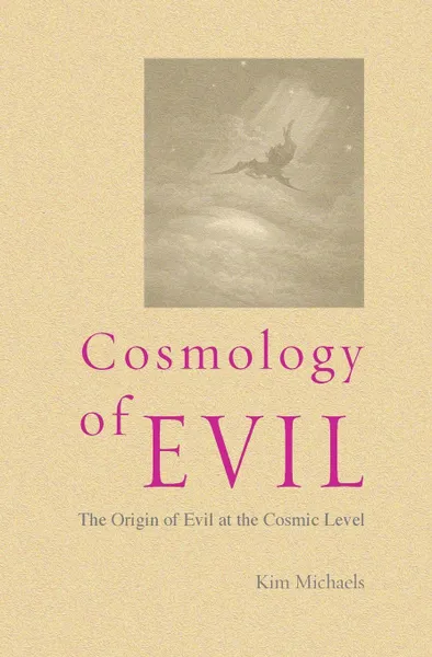 Обложка книги Cosmology of Evil, Kim Michaels