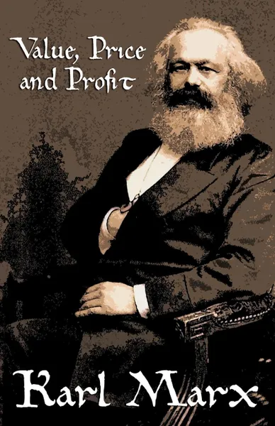 Обложка книги Value, Price and Profit, Marx Karl