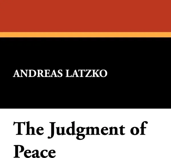 Обложка книги The Judgment of Peace, Andreas Latzko