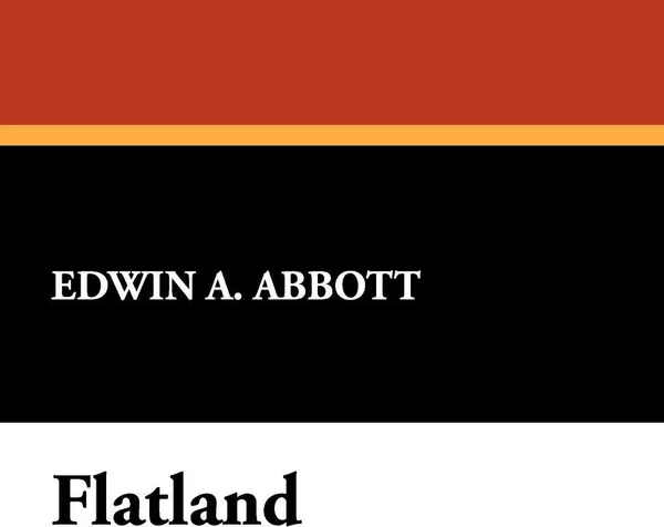 Обложка книги Flatland, Edwin Abbott Abbott